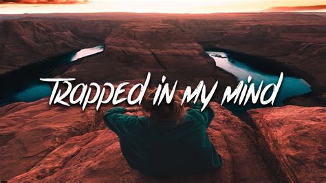 trapped in my mind song download|trapped in my mind lyrics.